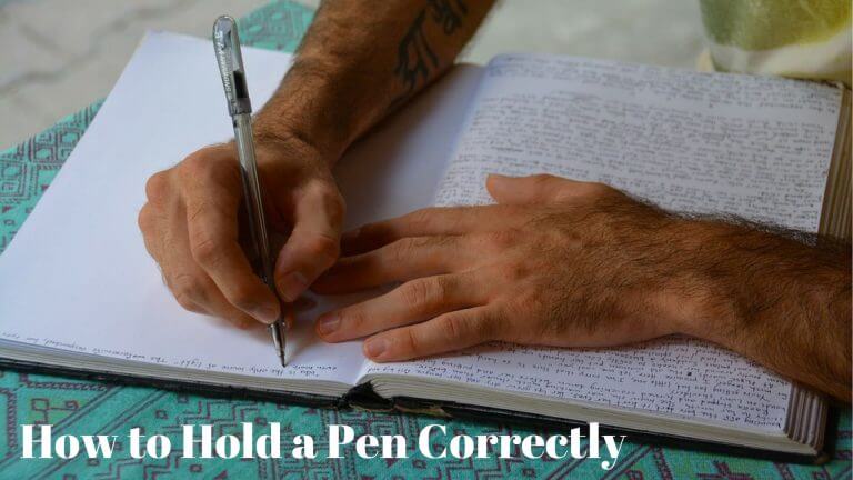 How to Hold a Pen Correctly
