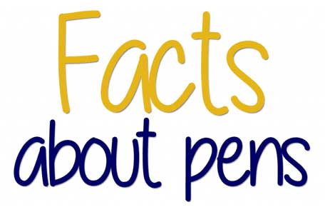 Facts about pens 